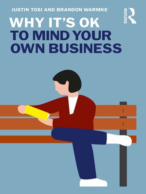 cover image of Why It's OK to Mind Your Own Business